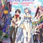 There Was a Cute Girl in the Hero's Party, so I Tried Confessing to Her Season 1 All Episodes Anime Series In Hindi